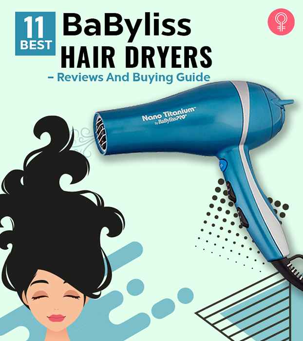 11 Mejores secadores de cabello babilids revisión y guía de compra