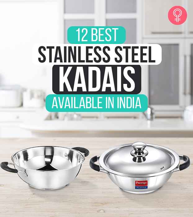12 mejores kadais de acero inoxidable disponible en India