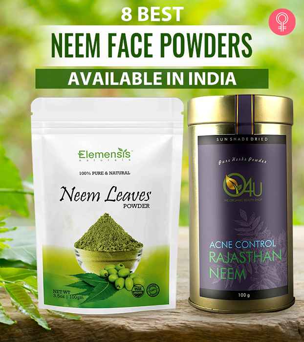 8 Mejores polvos de Neem Face disponibles en India que hacen que sus bricolaje sean un éxito