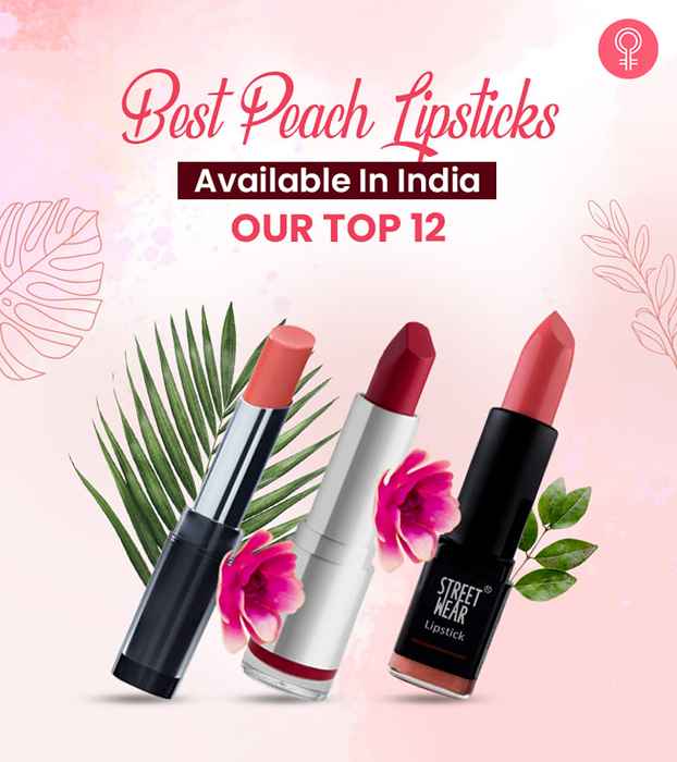 Beste Pfirsich -Lippenstifte in Indien erhältlich - unsere Top 12